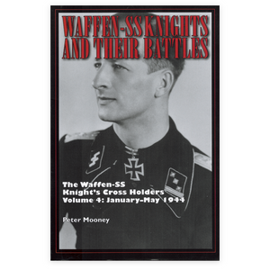 Waffen-SS Knights and their Battles Volume 4: January - May 1944